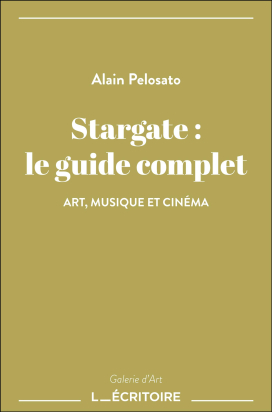 Stargate : le guide complet